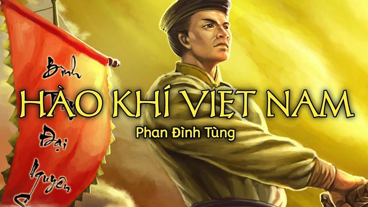Hào Khí Việt Nam – Phan Đinh Tùng | Lời bài hát, MV, Hợp âm
