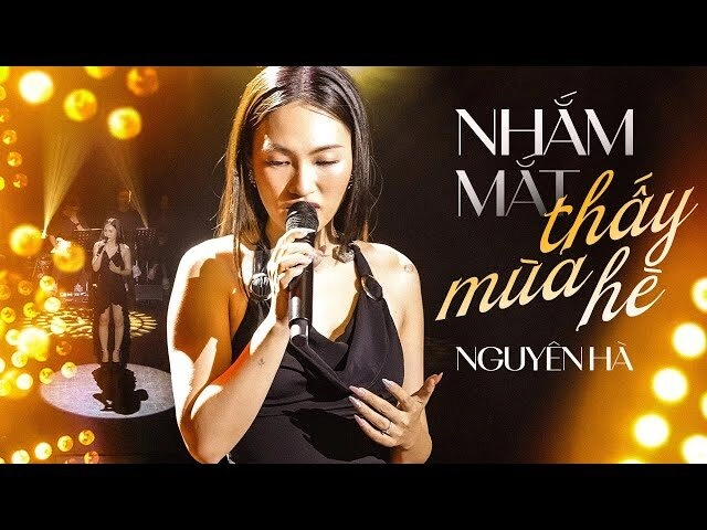 lời bài hát nhắm mắt thấy mùa hè - nguyên hà
