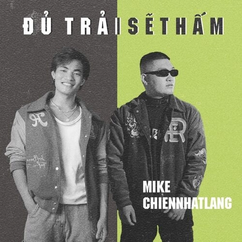 Đủ Trải Sẽ Thấm - MIKELODIC X CHIENNHATLANG | Lời bài hát, hợp âm, MV