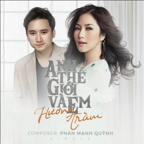 Anh Thế Giới Và Em - Hương Tràm | Lời bài hát, hợp âm, MV