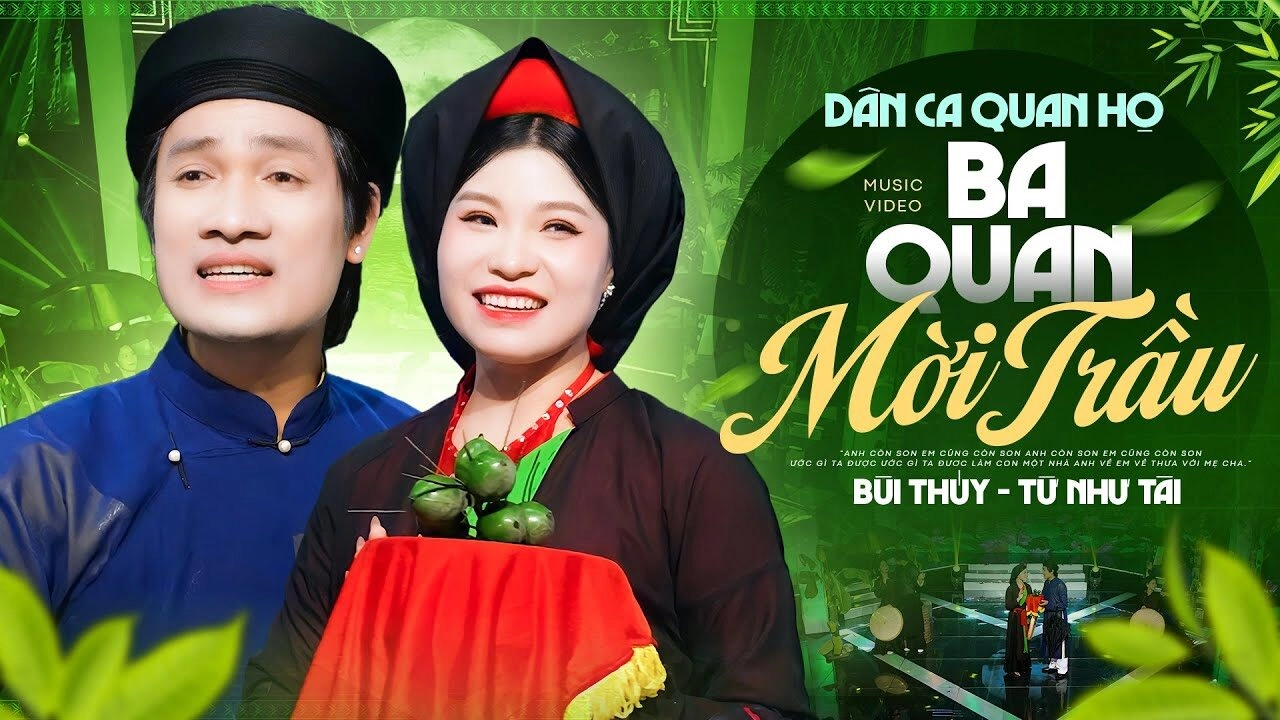 Ba Quan Mời Trầu - Từ Như Tài ft Bùi Thúy | Lời bài hát, hợp âm, MV