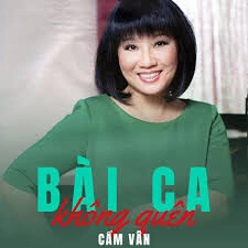 Bài ca không quên - Cẩm Vân | Lời bài hát, hợp âm, MV