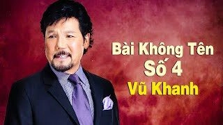 Bài không tên số 4 - Vũ Khanh | Lời bài hát, hợp âm, MV