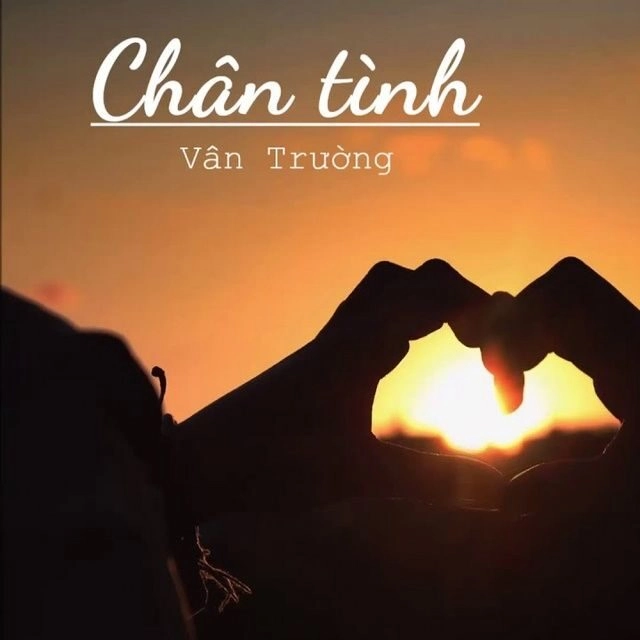 CHÂN TÌNH - VÂN TRƯỜNG | Lời bài hát, hợp âm, MV