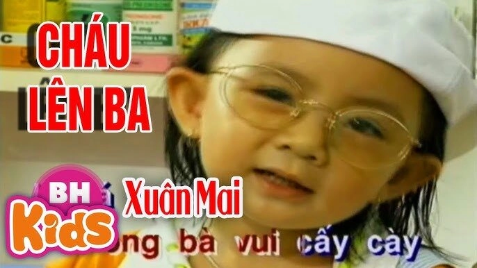 Cháu Lên Ba - XUÂN MAI | Lời bài hát, hợp âm, MV