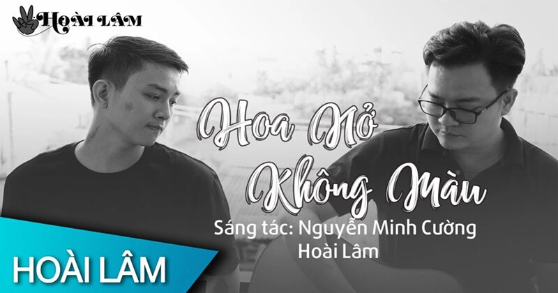 Hoa Nở Không Màu - HOÀI LÂM | Lời bài hát, hợp âm, MV
