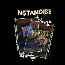 NGTANOISE - TUYEN VO, Mfree, VSOUL | Lời bài hát, hợp âm, MV