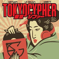 TOKYO Cypher - 16 BrT, 16 Typh, và Lil Wuyn | Lời bài hát, hợp âm, MV