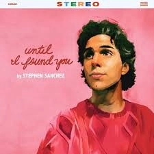 Until I Found You  - Stephen Sanchez | Lời bài hát, hợp âm, MV