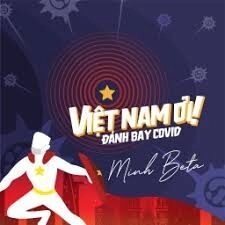 VIỆT NAM ƠI - MINH BETA | Lời bài hát, hợp âm, MV