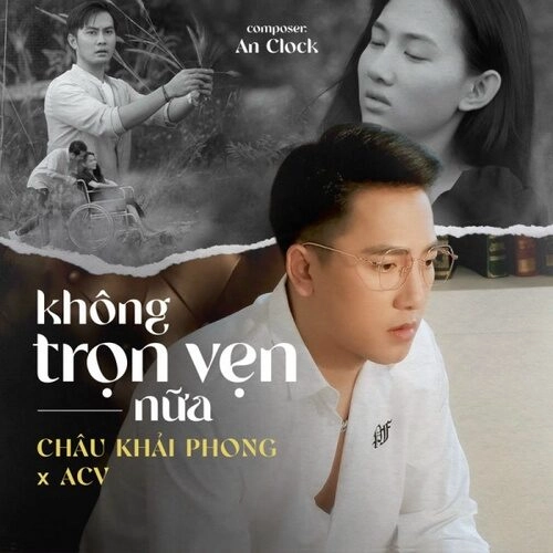 Không Trọn Vẹn Nữa (VUX Lofi)​​ - Châu Khải Phong | Lời bài hát, hợp âm, MV