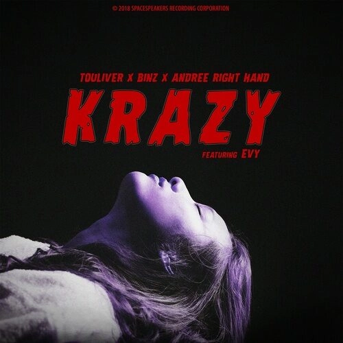 Krazy - Andree Right Hand, Binz, Hoàng Touliver | Lời bài hát, hợp âm, MV
