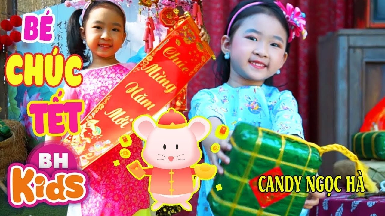 Bé Chúc Tết - Candy Ngọc Hà | Lời bài hát, hợp âm, MV