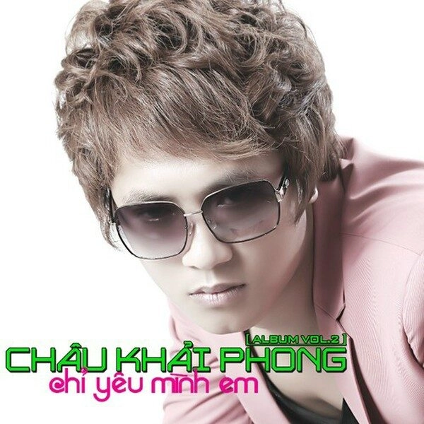 Chỉ yêu mình em - Châu Khải Phong | Lời bài hát, hợp âm, MV