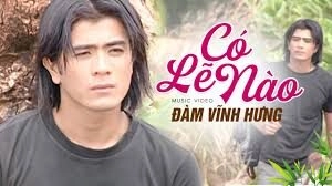Có lẽ nào - Đàm Vĩnh Hưng | Lời bài hát, hợp âm, MV