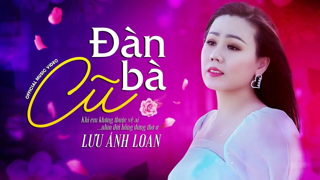 Đàn bà cũ - Lưu Ánh Loan | Lời bài hát, hợp âm, MV