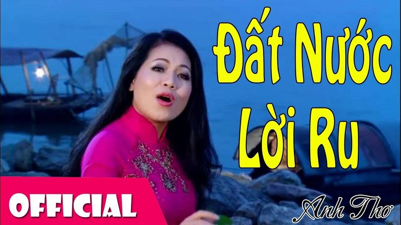 Đất Nước Lời Ru - Anh Thơ | Lời bài hát, hợp âm, MV