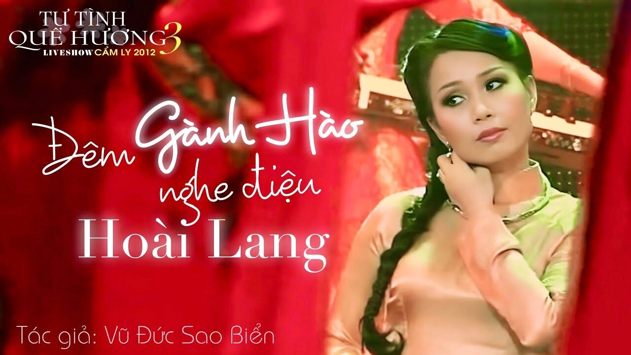 Đêm Gành Hào Nghe Điệu Hoài Lang - Cẩm Ly | Lời bài hát, hợp âm, MV