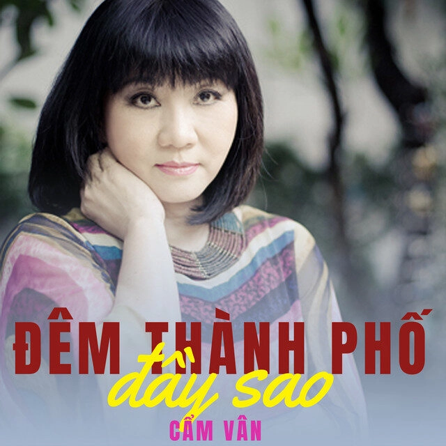 Đêm thành phố đầy sao - Cẩm Vân | Lời bài hát, hợp âm, MV