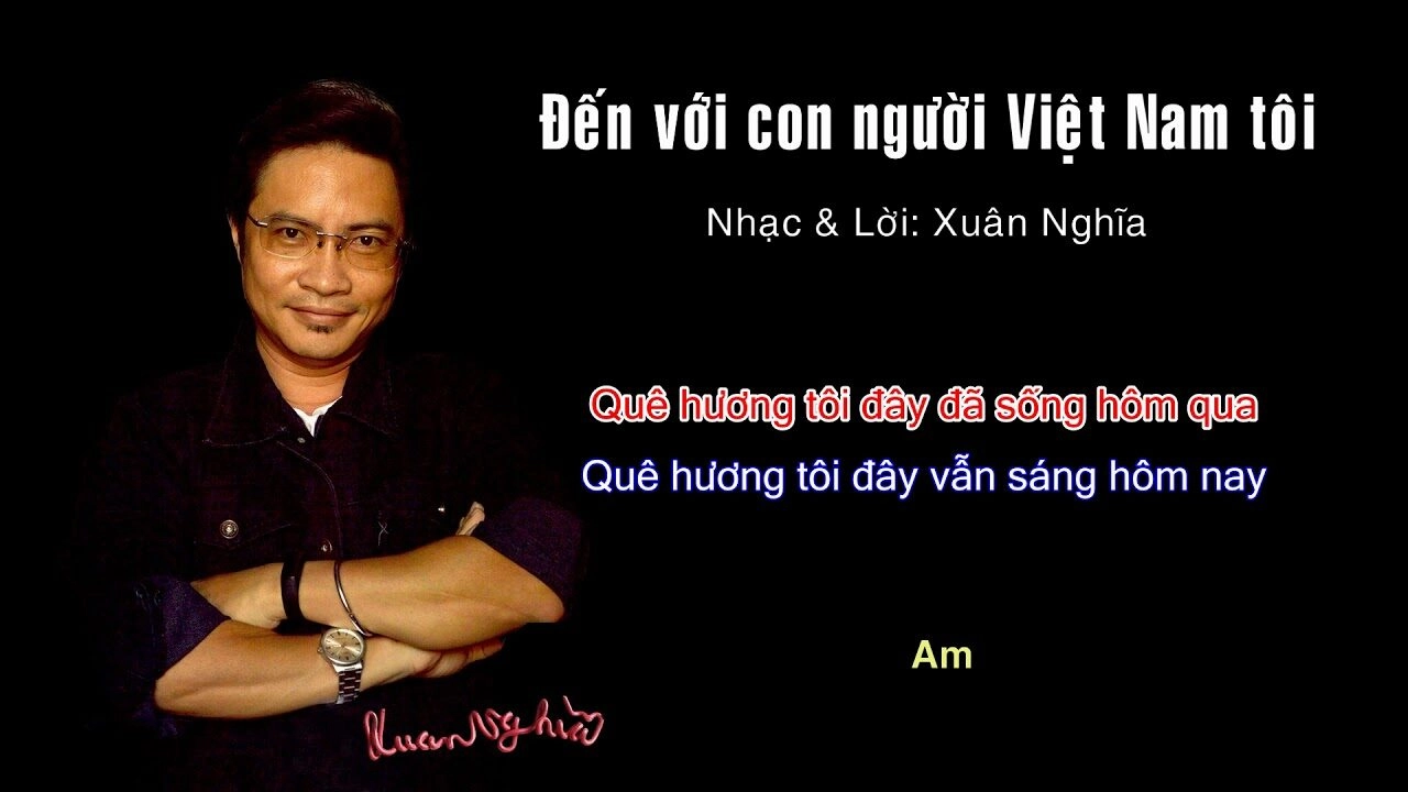 Đến với con người Việt Nam tôi​​ - Nhóm Giai Điệu Xanh | Lời bài hát, hợp âm, MV