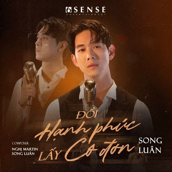 Đổi Hạnh Phúc Lấy Cô Đơn - Song Luân | Lời bài hát, hợp âm, MV