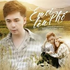 Em Ơi Lên Phố - Minh Vương | Lời bài hát, hợp âm, MV