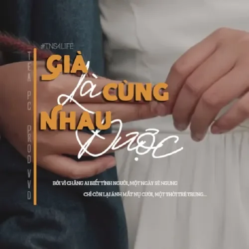 Già Cùng Nhau Là Được - PCGL, TeA | Lời bài hát, hợp âm, MV