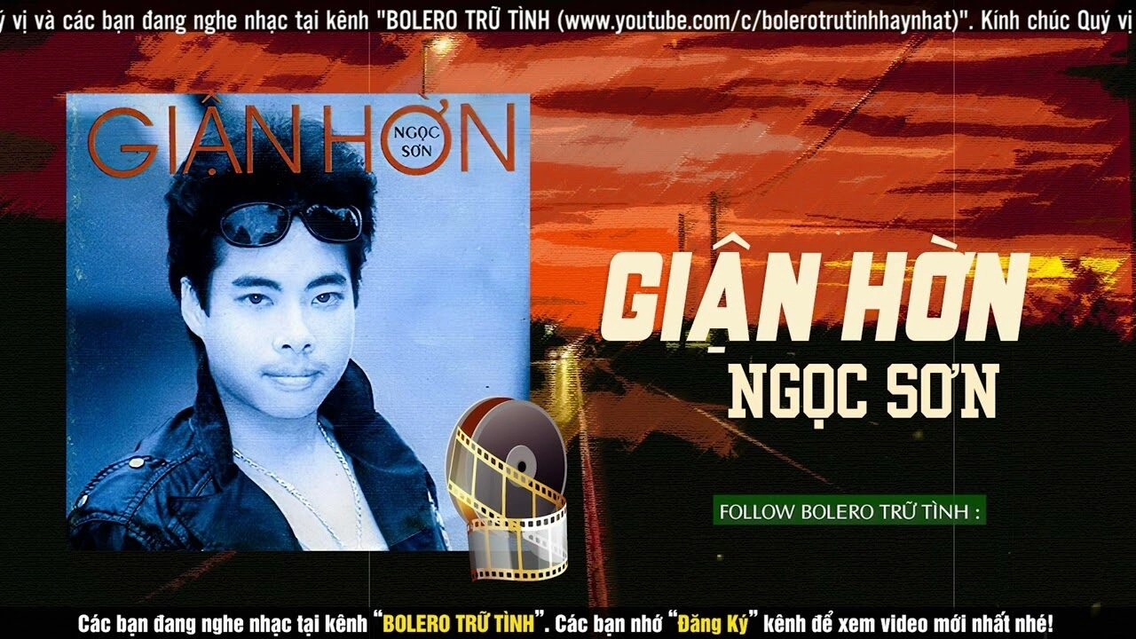 Giận Hờn - Ngọc Sơn | Lời bài hát, hợp âm, MV