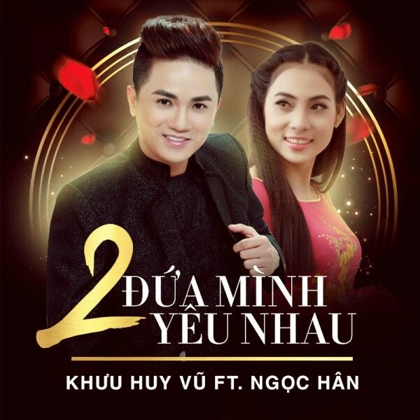 Hai Đứa Mình Yêu Nhau​​ - Khưu Huy Vũ, Ngọc Hân | Lời bài hát, hợp âm, MV