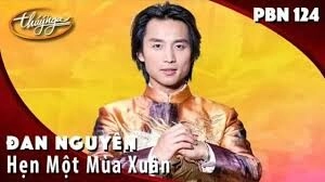 Hẹn Một Mùa Xuân - Đan Nguyên | Lời bài hát, hợp âm, MV