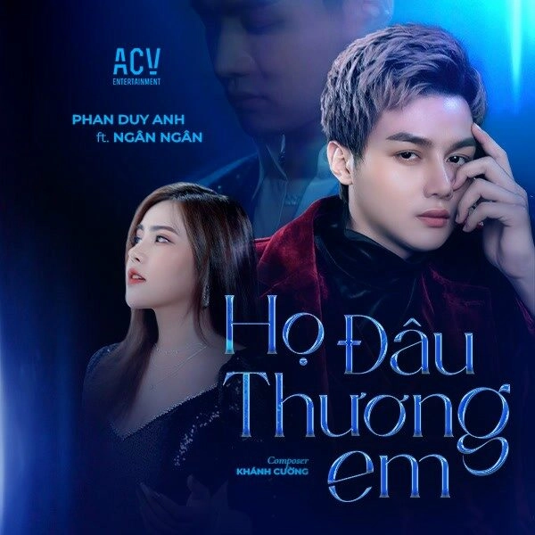 Họ Đâu Thương Em - Phan Duy Anh | Lời bài hát, hợp âm, MV