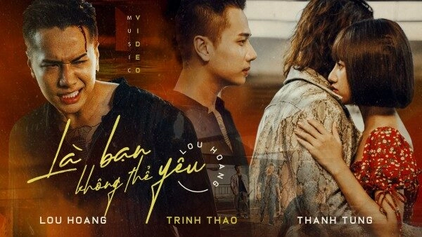 Là Bạn Không Thể Yêu - Lou Hoàng | Lời bài hát, hợp âm, MV