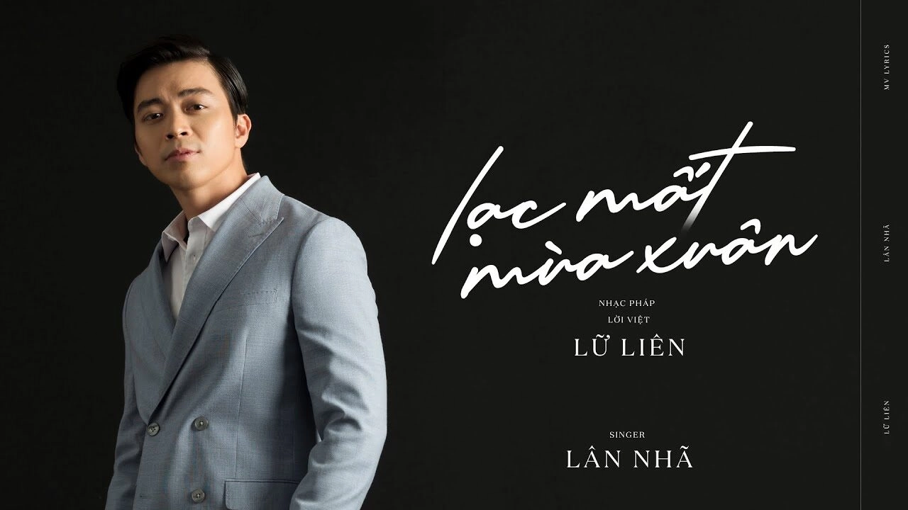 Lạc Mất Mùa Xuân - Lân Nhã | Lời bài hát, hợp âm, MV