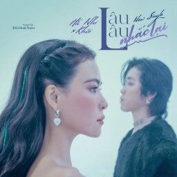 Lâu Lâu Nhắc Lại - Hà Nhi, Khói | Lời bài hát, hợp âm, MV