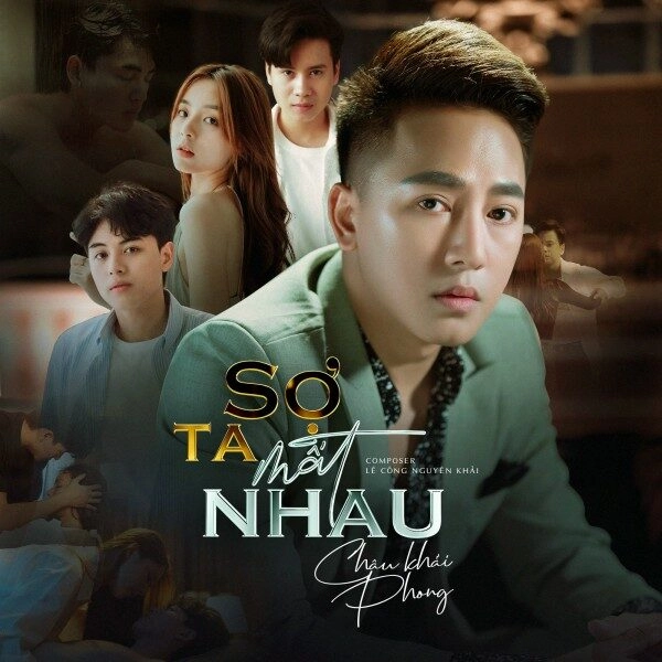 Sợ Ta Mất Nhau - Châu Khải Phong | Lời bài hát, hợp âm, MV