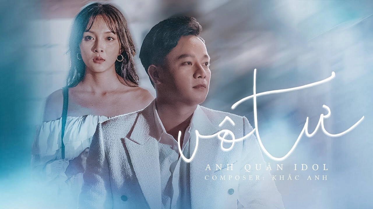 Vô Tư - Anh Quân Idol | Lời bài hát, hợp âm, MV
