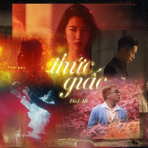 Thức Giấc - Da LAB | Lời bài hát, hợp âm, MV