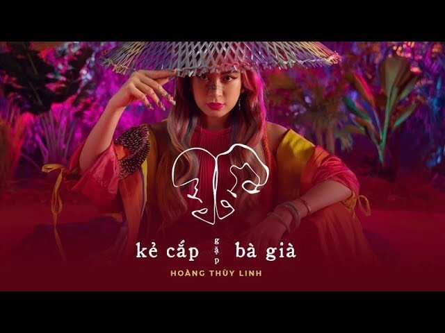 Kẻ Cắp Gặp Bà Già - Hoàng Thùy Linh | Lời bài hát, hợp âm, MV