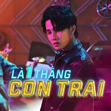 Là 1 Thằng Con Trai - Jack – J97 | Lời bài hát, hợp âm, MV