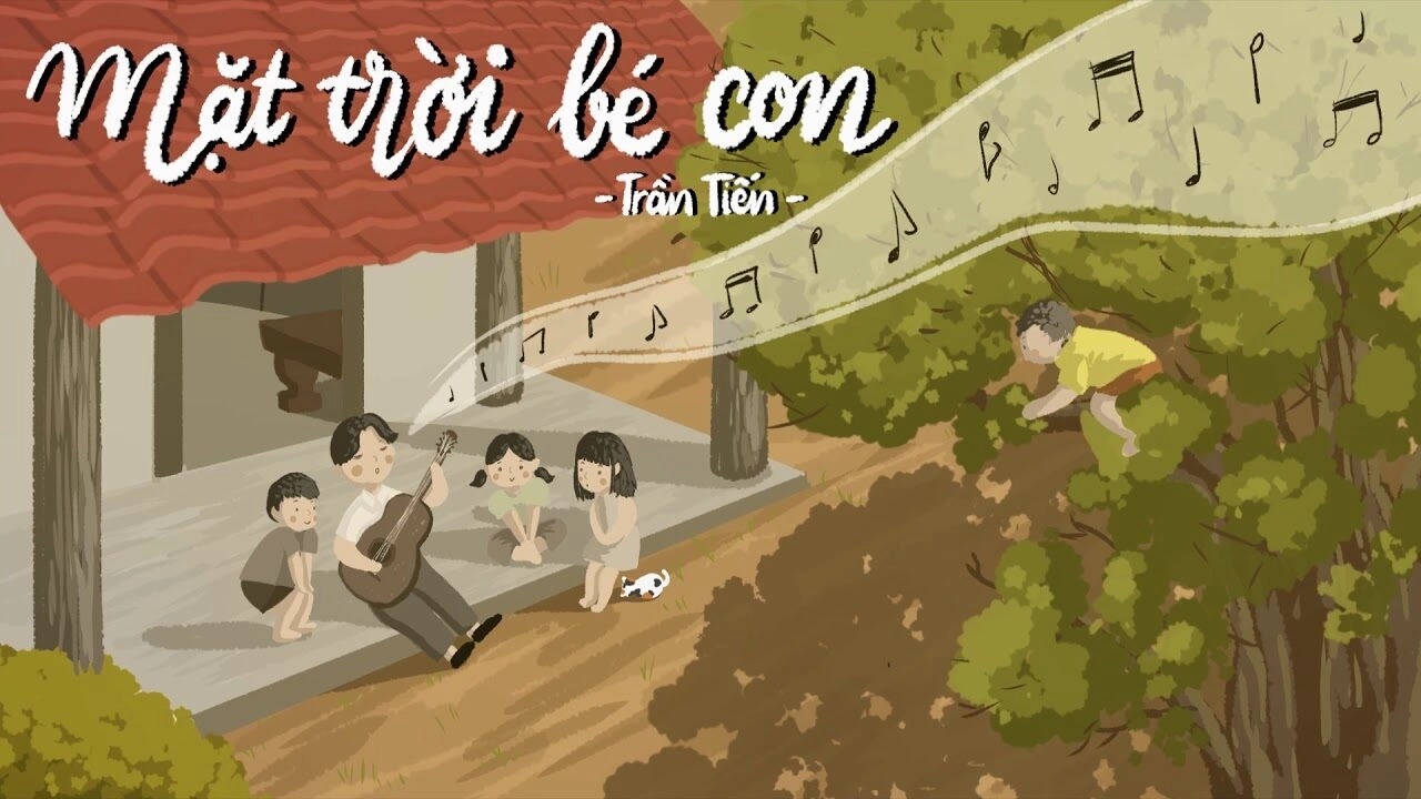 Mặt Trời Bé Con - Trần Tiến | Lời bài hát, hợp âm, MV