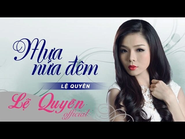 Mưa nửa đêm - Lệ Quyên | Lời bài hát, hợp âm, MV