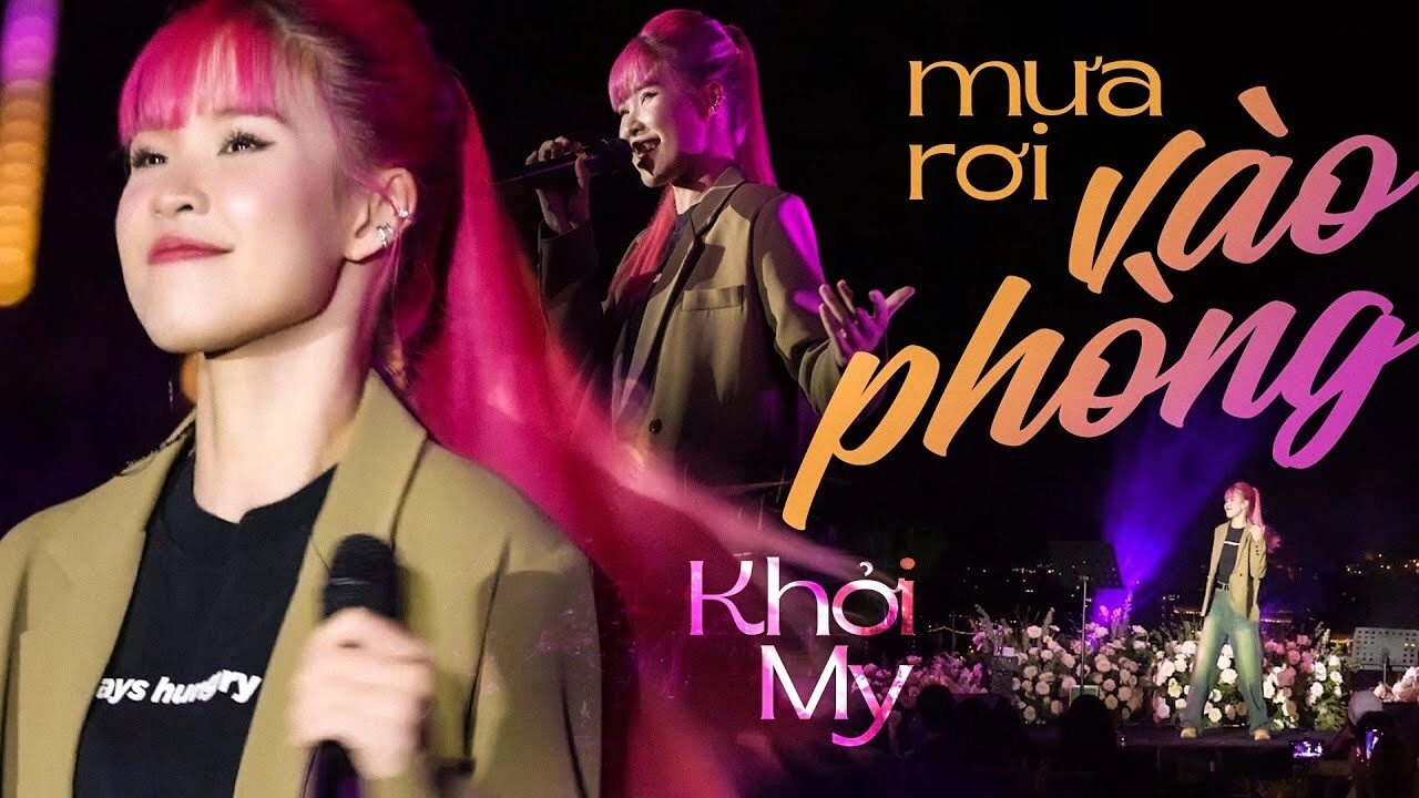 Mưa Rơi Vào Phòng - Khởi My | Lời bài hát, hợp âm, MV