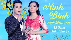 Ninh Bình Một Khúc Ca - Lê Sang & Thiều Thu Sa | Lời bài hát, hợp âm, MV