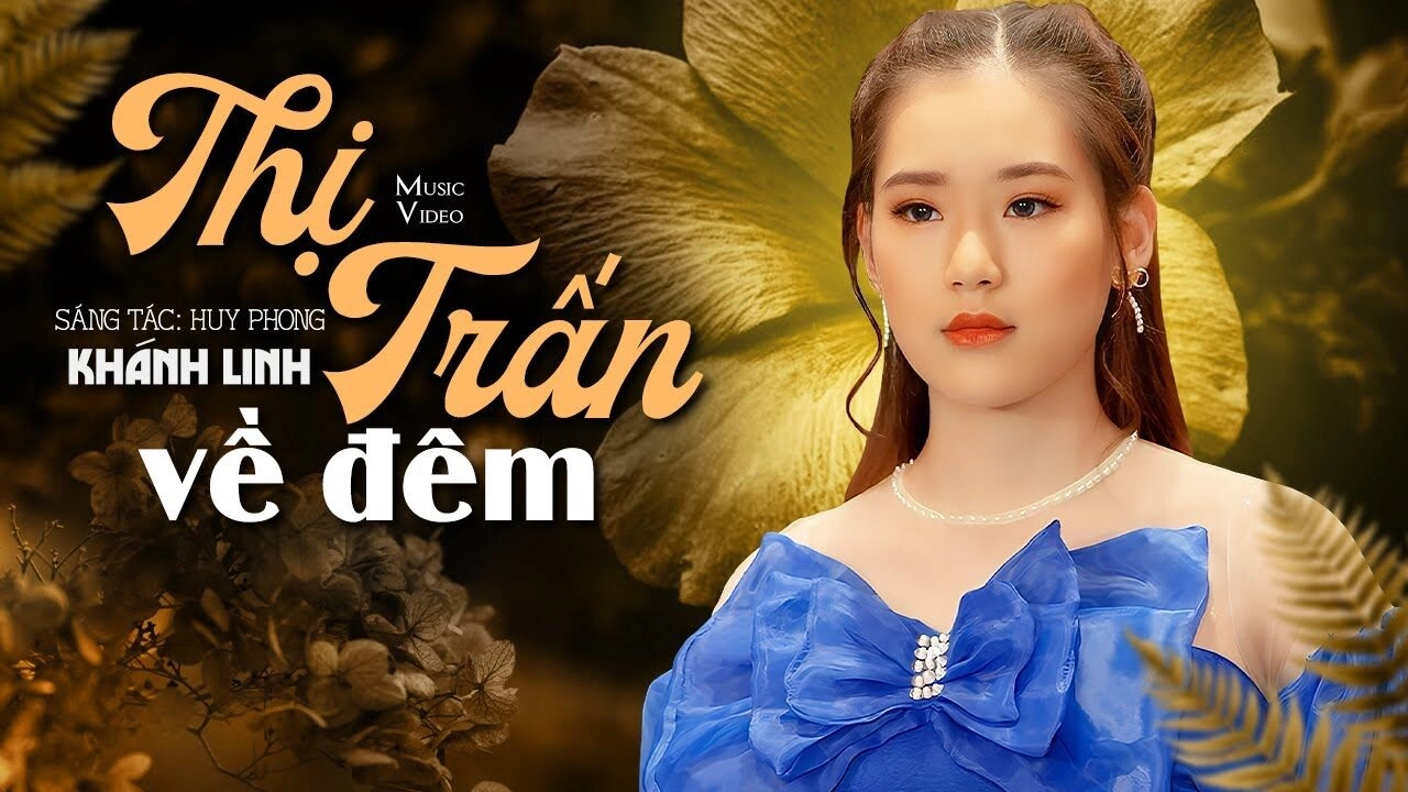 Thị Trấn Về Đêm - Khánh Linh | Lời bài hát, hợp âm, MV