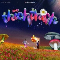 ThichThich - Phương Ly | Lời bài hát, hợp âm, MV