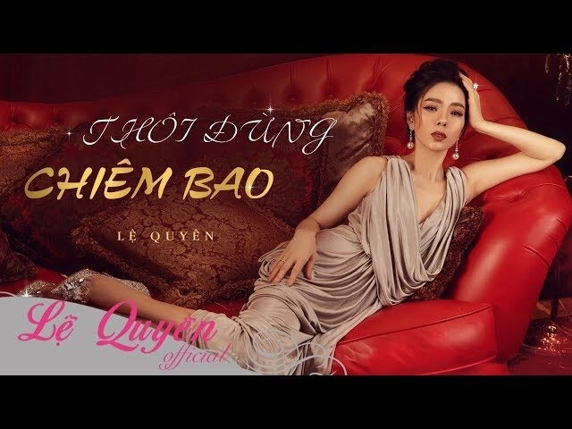 Thôi đừng chiêm bao - Lệ Quyên | Lời bài hát, hợp âm, MV