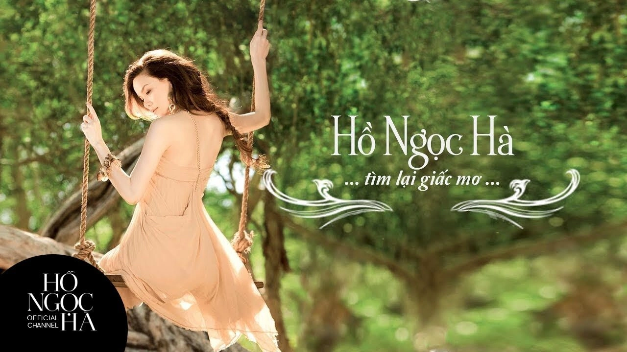 Tìm Lại Giấc Mơ - Hồ Ngọc Hà | Lời bài hát, hợp âm, MV