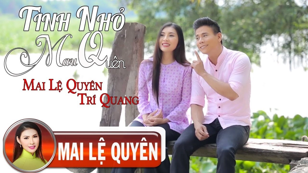 Tình Nhỏ Mau Quên - Mai Lệ Quyên | Lời bài hát, hợp âm, MV