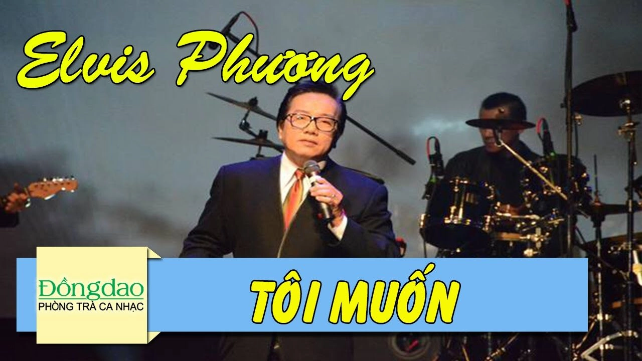 Tôi Muốn - Elvis Phương | Lời bài hát, hợp âm, MV