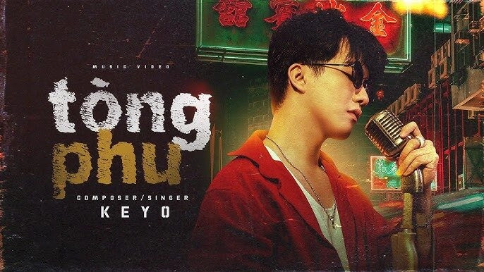 Tòng Phu - Keyo | Lời bài hát, hợp âm, MV